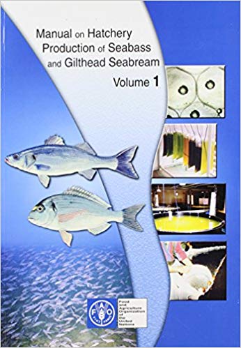 Manual on Hatchery Production of Seabass and Gilthead Seabream (v. 1)